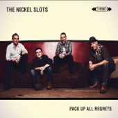 The Nickel Slots - Whiskey on Your Grave