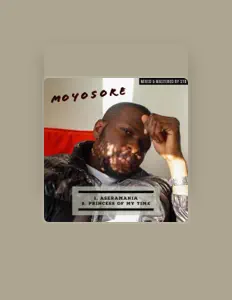 Listen to Moyosore, watch music videos, read bio, see tour dates & more!