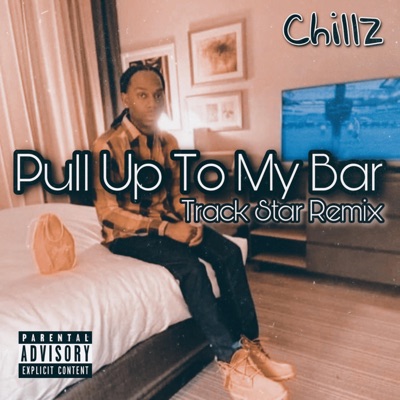 Pull Up To My Bar (Track Star Remix) - Single