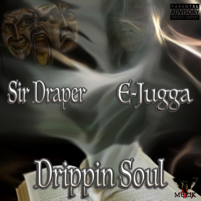 Drippin Soul (feat. E-Jugga) - Single