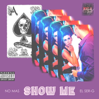 Show Me (feat. El Ser-G) - Single