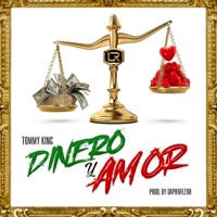 Dinero Y Amor - Single - Tommy King