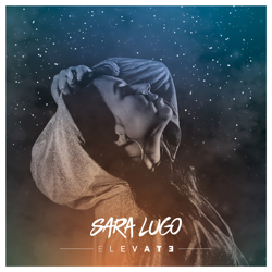 Elevate - EP - Sara Lugo Cover Art