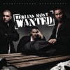 Berlins Most Wanted (feat. Bushido, Fler & Kay One), 2010