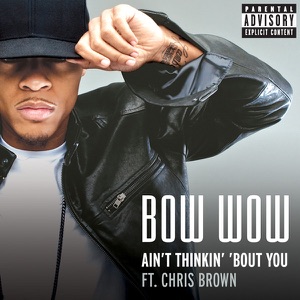 Ain't Thinkin' Bout You (feat. Chris Brown)