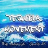 Tequila Movement (feat. Chris JK) - Single