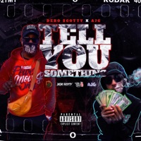 Tell You Something (feat. AJG) - Single - Debo $cotty