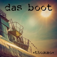 Das Boot 2019 - Single - *Thommo*