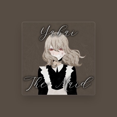 Listen to Yabai The Maid, watch music videos, read bio, see tour dates & more!