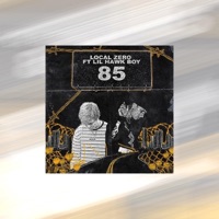85 (feat. Lil Hawk Boy) - Single - Local Zero