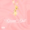 Dream Doll (feat. Trevor Jackson) - Solo Lucci lyrics