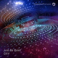 Just Be Quiet - Single - OXIV