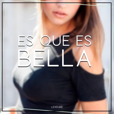 Es Que Es Bella - Single