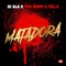 Matadora - DJ Ala, The Romy & Fel-X lyrics