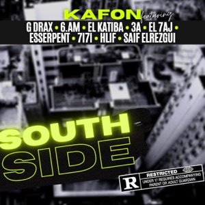 South Side (feat. G DRAX, 6AM, EL KATIBA, 3A, EL 7AJ, Esserpent, 7i7i, HLIF & Saif ElRezgui)