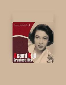 Listen to Asami Kuji, watch music videos, read bio, see tour dates & more!