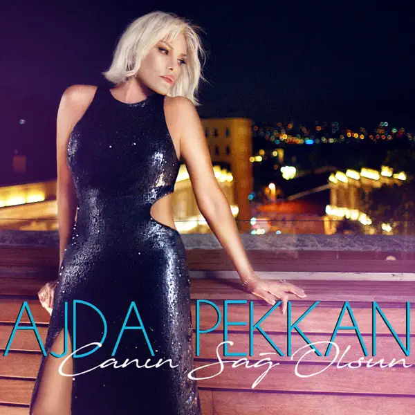 Canın Sağ Olsun — Ajda Pekkan