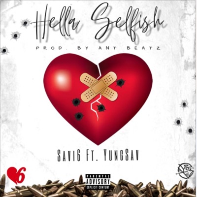 Hella Selfish (feat. YungSav) - Single