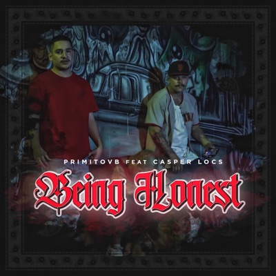 Being Honest (feat. Casper Locs) - Single