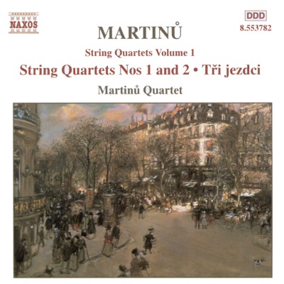 Martinu: String Quartets Volume 1