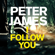 Peter James - I Follow You