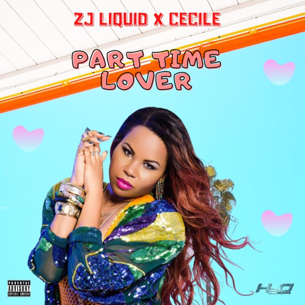 Part Time Lovers (feat. Ce'Cile) - Single - ZJ Liquidのアルバム - Apple Music