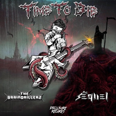 Time to Die (feat. The Sequel) - Single