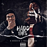 Hard Times (feat. K.Boogie) - Single - Tell'em Dank