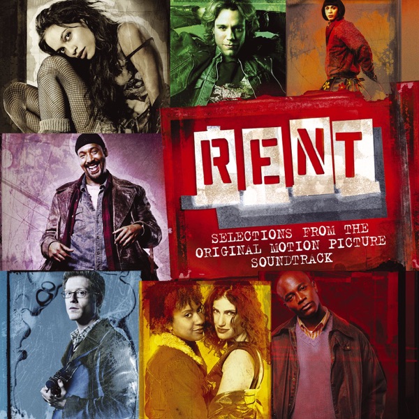 Rent (Selections from the Original Motion Picture Soundtrack) - Jonathan Larson, Anthony Rapp, Adam Pascal, Rosario Dawson & Idina Menzel