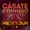 Cásate Conmigo - Silvestre Dangond & Nicky Jam lyrics