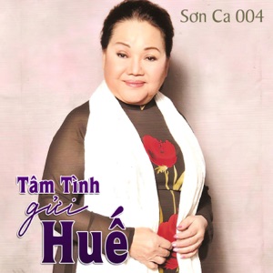 Sơn Ca 004 (Tâm Tình Gửi Huế) - Single