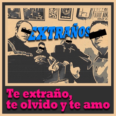 Te Extraño, Te Olvido y Te Amo (Cover) - Single