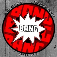 Bang (feat. The Kevin Bennett) - Single - Zach Boucher