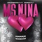 Ms. Nina (feat. Morgen C) - KayDaBandit lyrics
