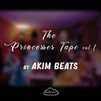 The Princesses Tape, Vol. 1 - EP - Akim Beats