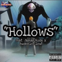 Hollows (feat. Jamar Rose & AudeeGotClout) - Single - Sivade