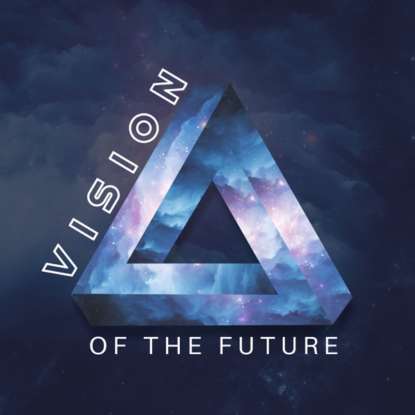 Vision of the Future