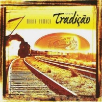 Maria Fumaça, Vol. 3 - Grupo Tradição