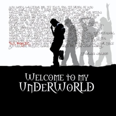 Welcome 2 My Underworld