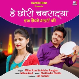 Hey Chhori Chabratiya Milan Azad & Anisha Ranghar