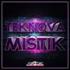 Teknova - Mistik (Stephan F Remix Edit)