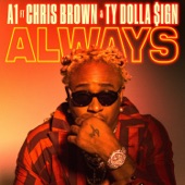Always (feat. Chris Brown & Ty Dolla $ign) artwork