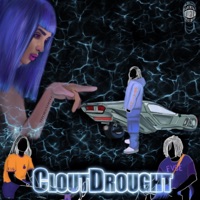 CLOUTDROUGHT (feat. Fvbe & FIG) - Single - $AINT