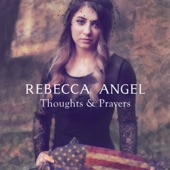 Rebecca Angel - Thoughts & Prayers