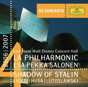 DG Concert - Shadow of Stalin: Ligeti, Husa & Lutoslawski