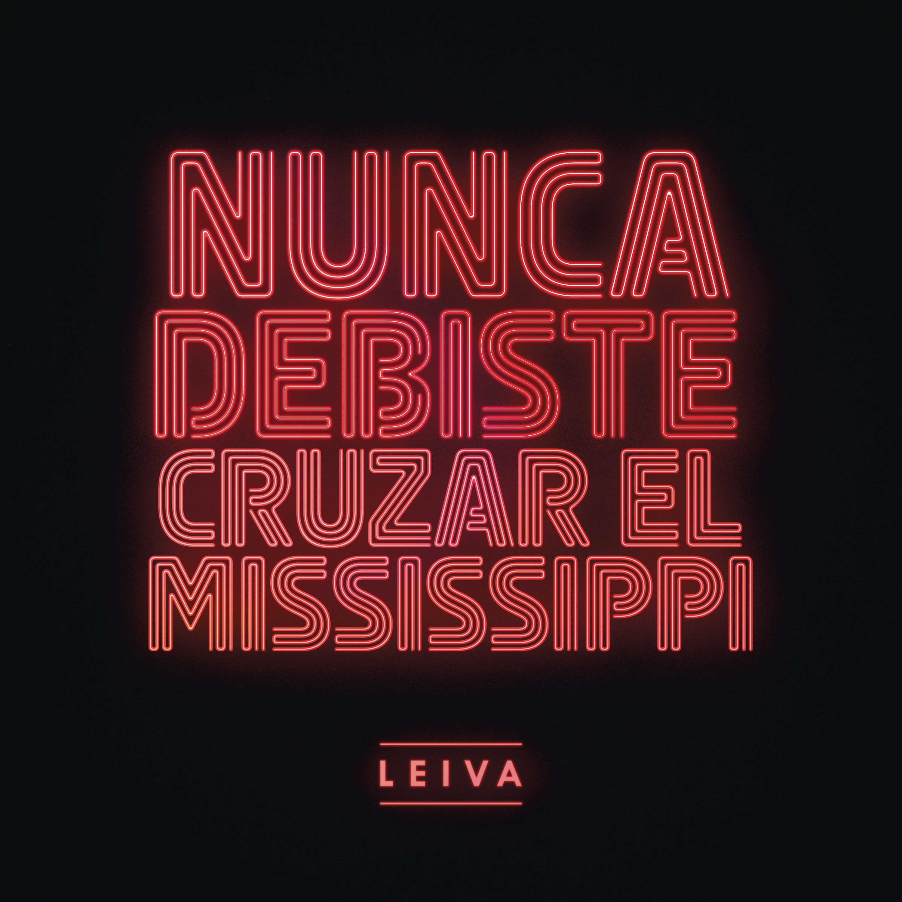 Nunca Debiste Cruzar el Mississippi - Single