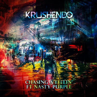 Chasing a Feelin' (feat. Nasty Purple) - Single