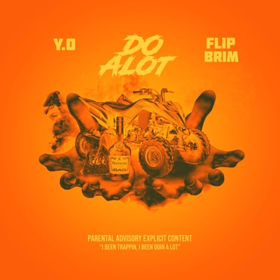 Do Alot (feat. Flip Brim) - Single