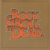 Rock & Roll Is Dead album cover