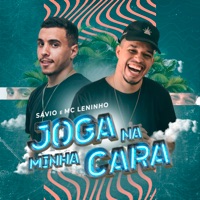 Joga na Minha Cara - Single - Sávio DJ & MC LENINHO